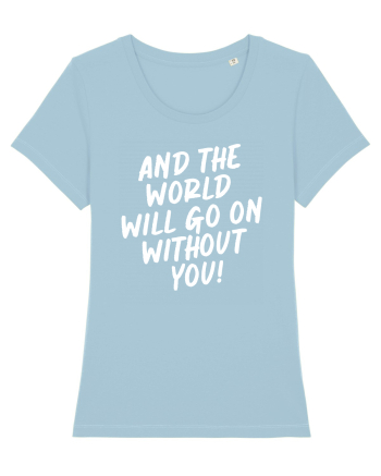 And the world Sky Blue