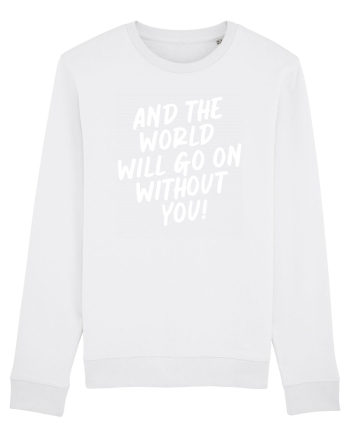 And the world White