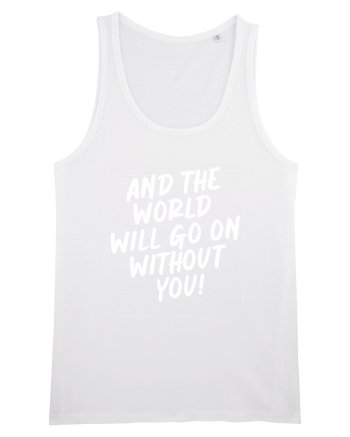And the world White