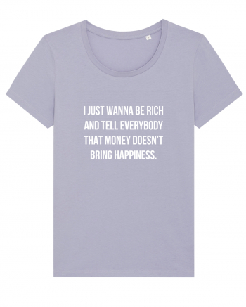 Just wanna be rich Lavender