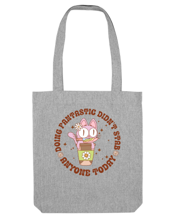 Doing Fantastic Didn't Stab Anyone Today Heather Grey