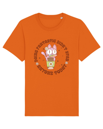 Doing Fantastic Didn't Stab Anyone Today Bright Orange