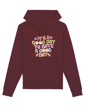 IT'S A GOOD DAY TO HAVE A GOOD DAY Burgundy