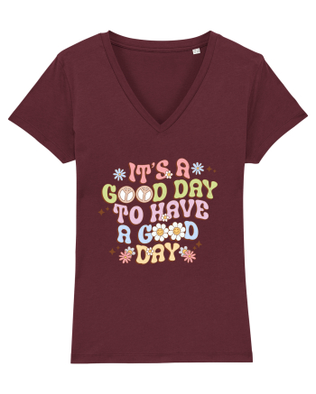 IT'S A GOOD DAY TO HAVE A GOOD DAY Burgundy
