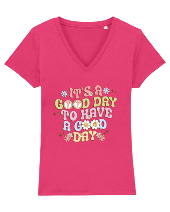 IT'S A GOOD DAY TO HAVE A GOOD DAY Raspberry