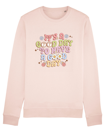 IT'S A GOOD DAY TO HAVE A GOOD DAY Candy Pink