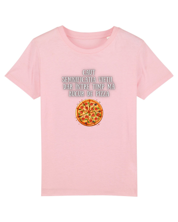 CAUT SEMNIFICAȚIA VIEȚII - PIZZA Cotton Pink