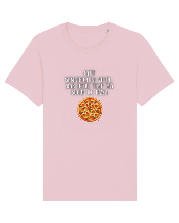 CAUT SEMNIFICAȚIA VIEȚII - PIZZA Cotton Pink