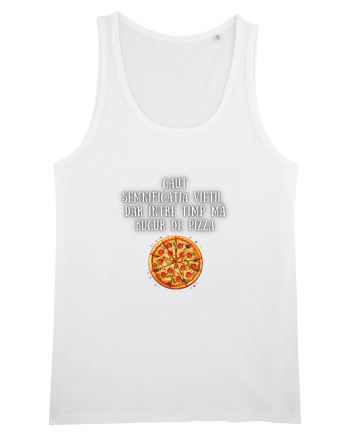 CAUT SEMNIFICAȚIA VIEȚII - PIZZA White