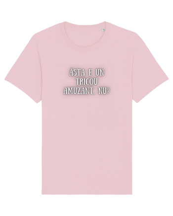 TRICOU AMUZANT, NU? Cotton Pink
