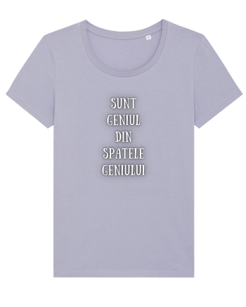 SUNT GENIUL DIN SPATELE GENIULUI Lavender