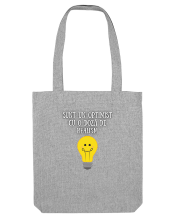 SUNT OPTIMIST - REALIST Heather Grey
