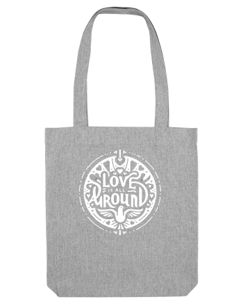 Love is all around  Heather Grey