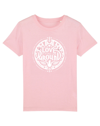 Love is all around  Cotton Pink
