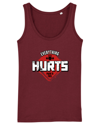 Everything Hurts Burgundy