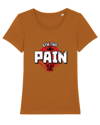 Pain is my FUEL Roasted Orange