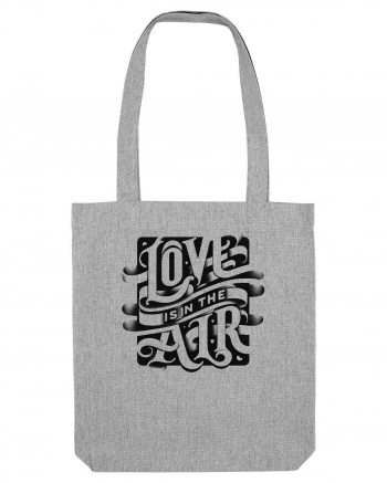 Love is in the air Heather Grey