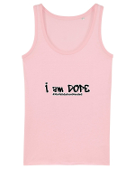 I am DOPE Maiou Damă Dreamer