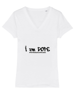 I am DOPE Tricou mânecă scurtă guler V Damă Evoker