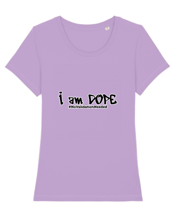I am DOPE Lavender Dawn