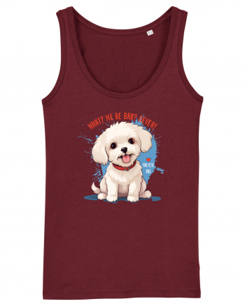 WHAT? ME BE BAD? NEVER! 2 - Bichon Burgundy