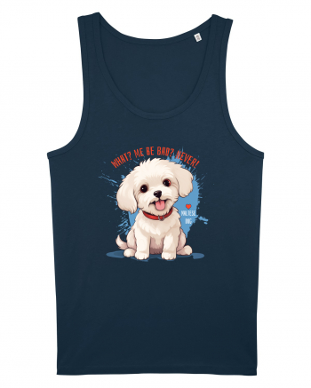 WHAT? ME BE BAD? NEVER! 2 - Bichon Navy