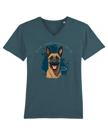 YEAH, I WOULDN`T  DO THAT - Malinois Belgian Stargazer