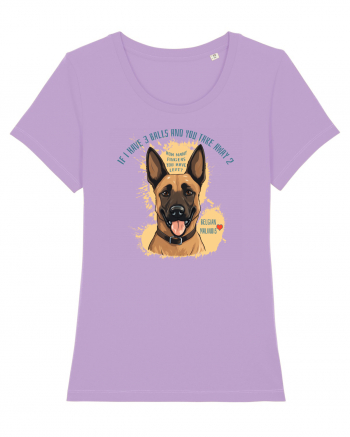 IF I HAVE 3 BALLS - Malinois Belgian Lavender Dawn