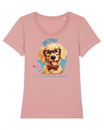 MEOW! YES, I SPEAK FOREIGN LANGUAGES - Retriever Canyon Pink