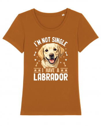 I'M NOT SINGLE I HAVE A LABRADOR Roasted Orange