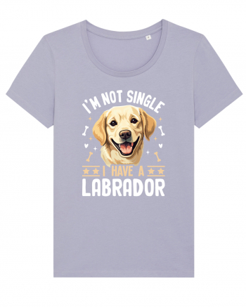 I'M NOT SINGLE I HAVE A LABRADOR Lavender