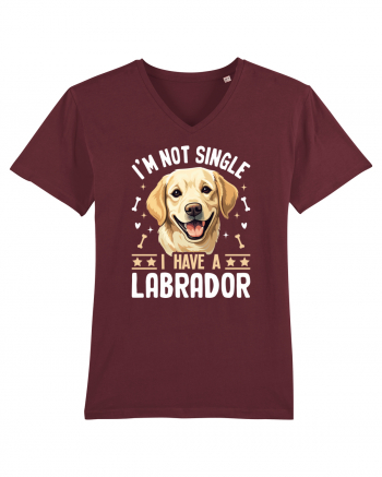 I'M NOT SINGLE I HAVE A LABRADOR Burgundy