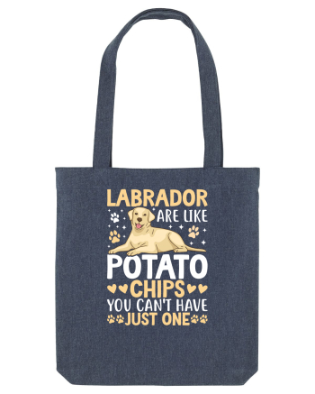 Labrador Are Like Potato Chips You Can't Have Just One Midnight Blue