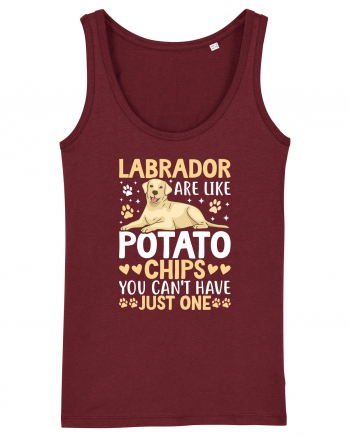 Labrador Are Like Potato Chips You Can't Have Just One Burgundy