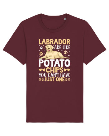 Labrador Are Like Potato Chips You Can't Have Just One Burgundy