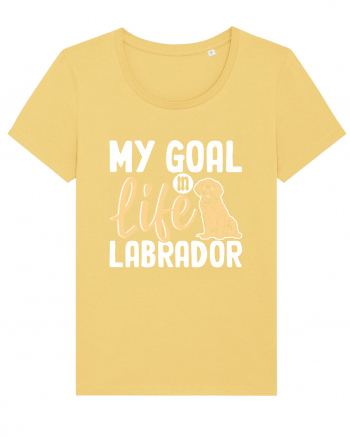 My Goal In Life Labrador Jojoba