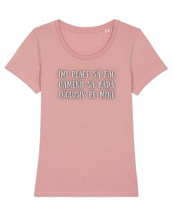 TRICOU - FAC OAMENII SĂ RÂDĂ Canyon Pink