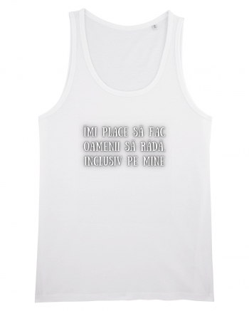 TRICOU - FAC OAMENII SĂ RÂDĂ White