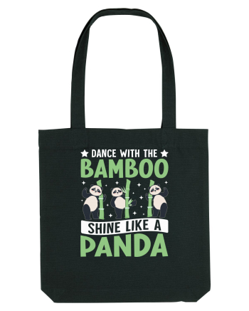 Dance with the Bamboo Shine Like a Panda Black