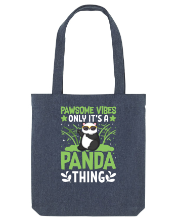 Pawsome vibes only it's a panda thing Midnight Blue