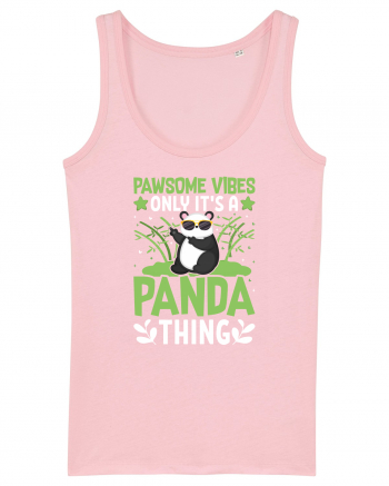 Pawsome vibes only it's a panda thing Cotton Pink