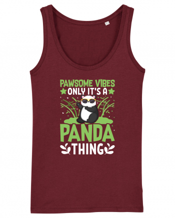 Pawsome vibes only it's a panda thing Burgundy