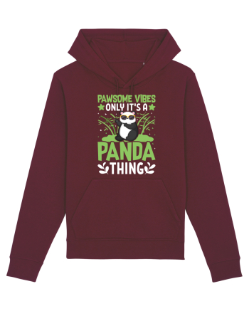 Pawsome vibes only it's a panda thing Burgundy