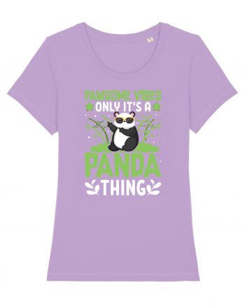 Pawsome vibes only it's a panda thing Lavender Dawn