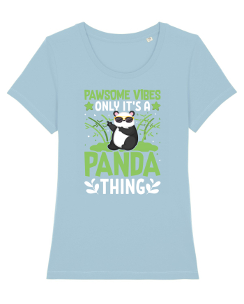 Pawsome vibes only it's a panda thing Sky Blue