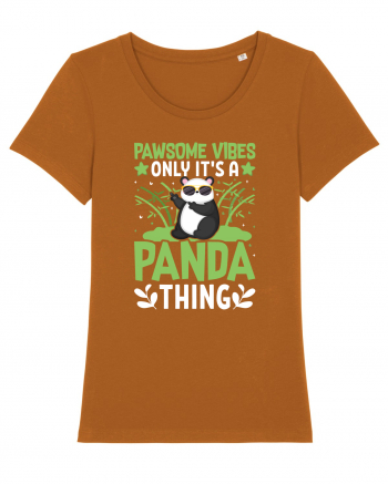 Pawsome vibes only it's a panda thing Roasted Orange