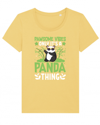Pawsome vibes only it's a panda thing Jojoba