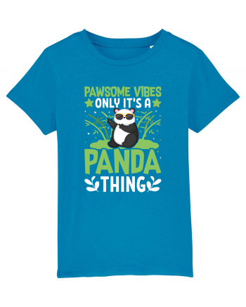 Pawsome vibes only it's a panda thing Azur