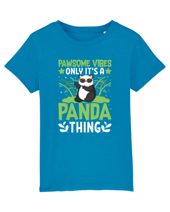 Pawsome vibes only it's a panda thing Azur