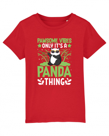 Pawsome vibes only it's a panda thing Red